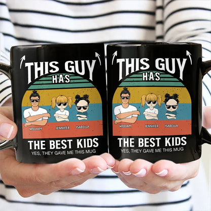 This Guy Has The Best Daughter Son - Personalized Black Mug