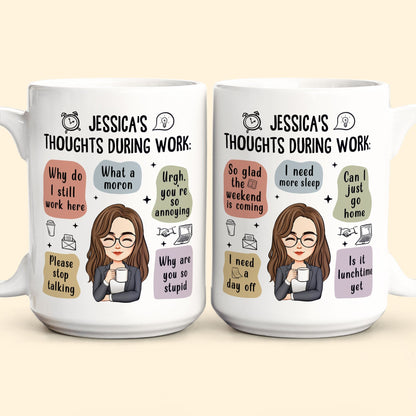 Thoughts During Work - Personalized Mug