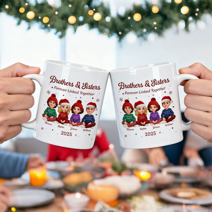 Brothers Sisters Forever Linked Together - Personalized Mug - Christmas Gift For Brothers, Sisters, Siblings