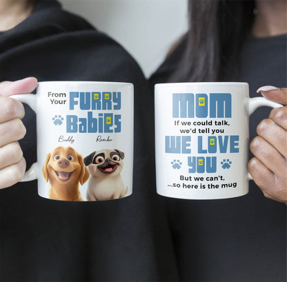 From Your Furry Babies With Love Creative White Ceramic Mug for Mother's Day, Birthdays, and Cozy Family Moments