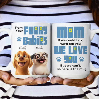 From Your Furry Babies With Love Creative White Ceramic Mug for Mother's Day, Birthdays, and Cozy Family Moments