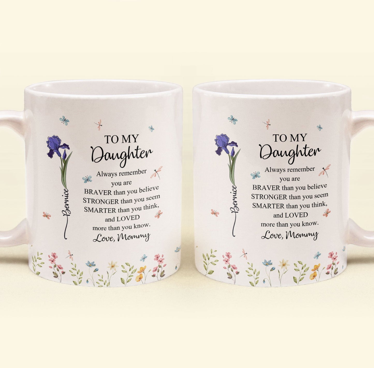 To My Daughter Always Remember You Are Custom Birth Flower - Personalized Mug