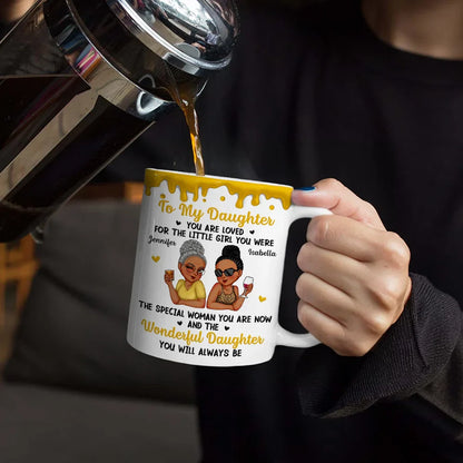 To My Daughter To My Son You Will Always Be - Personalized White Edge-to-Edge Mug
