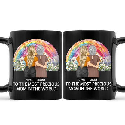 To The Most Precious Mom In The World - Personalized Black Mug