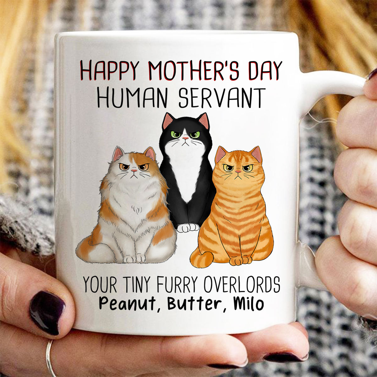 Angry Cats Happy Mother's Day Cat Human Servant Personalized Mug