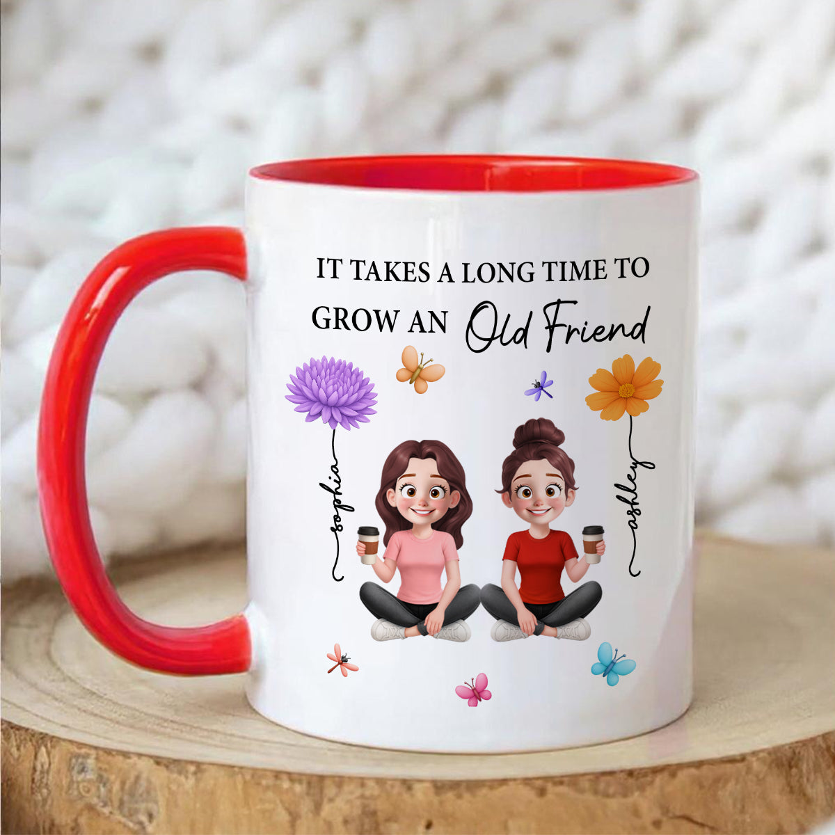 It Takes A Long Time Grow And Old Friends Birth Month Flowers Personalized Mug