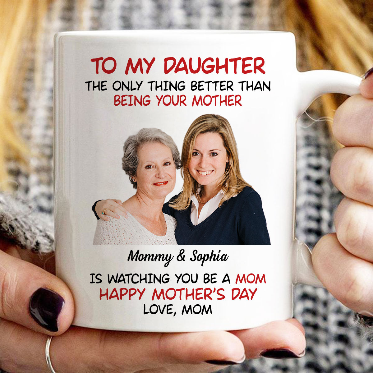 To My Daughter Photo Insert Happy Mother's Day Personalized Mug