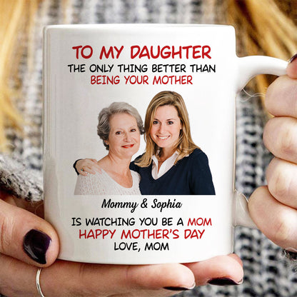 To My Daughter Photo Insert Happy Mother's Day Personalized Mug