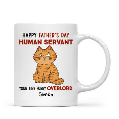 Funny Cute Cats Happy Father's Day Human Servant Personalized Mug, Father's Day Gift For Cat Dad