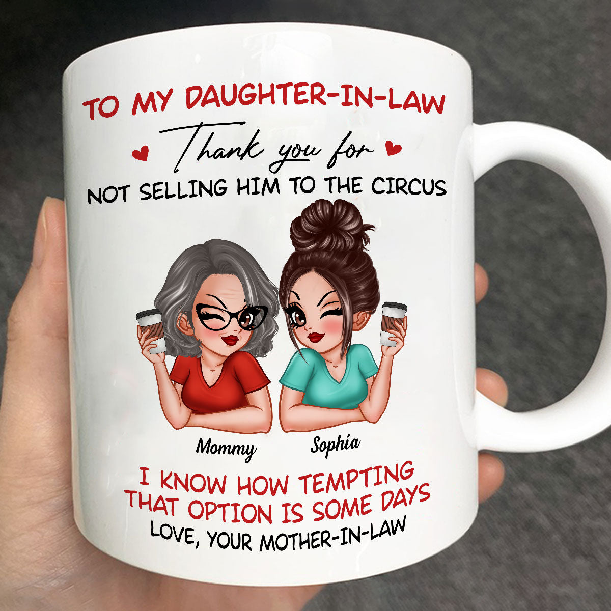 To My Daughter In Law Thank You For Not Selling My Son Funny Personalized Mug