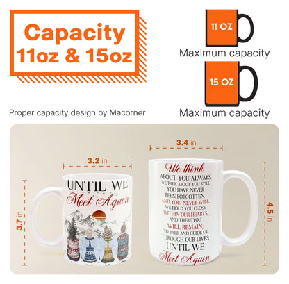 Until We Meet Again Memorial Gift - Personalized Mug