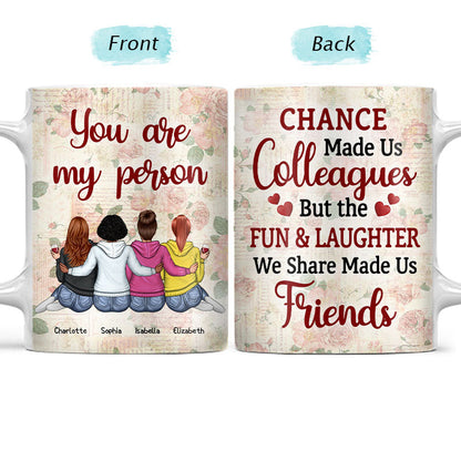 Chance Made Us Colleagues Office Worker Best Friends - Bestie BFF Gift - Personalized Custom White Edge-to-Edge Mug
