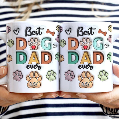 Best Dog Mom Ever - Birthday, Anniversary Gift For Dog Dad, Cat Mom, Pet Lover - 3D Inflated Effect Printed Mug, Personalized White Edge-to-Edge Mug