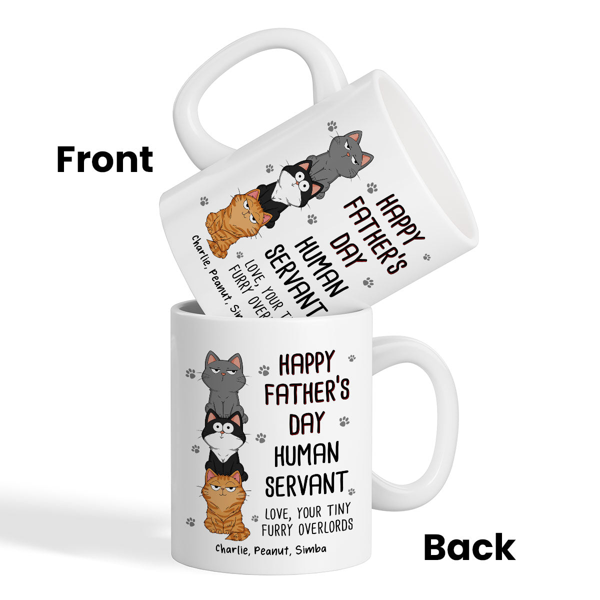 Happy Father's Day Human Servant Stacked Cats Funny Gift For Cat Lover Personalized Mug