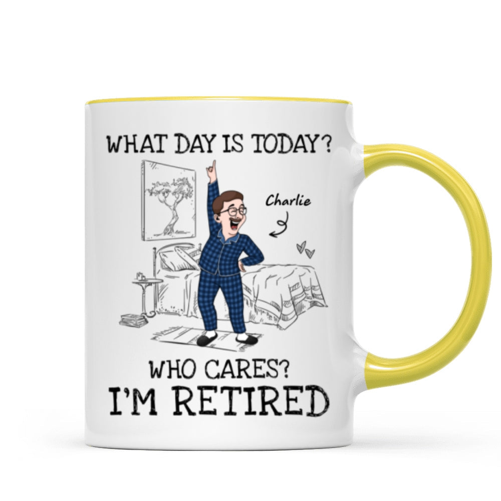 What Day Is Today Who Cares Personalized Mug, Funny Retirement Gift For Colleagues, Mom, Dad