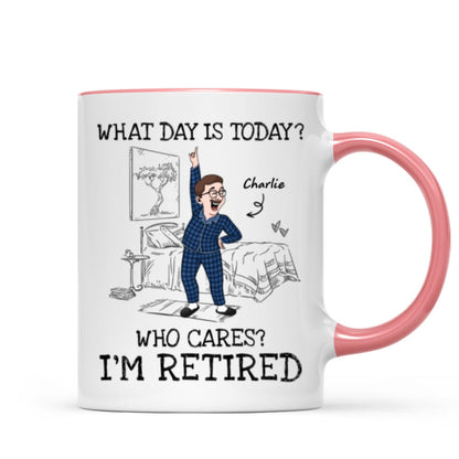 What Day Is Today Who Cares Personalized Mug, Funny Retirement Gift For Colleagues, Mom, Dad