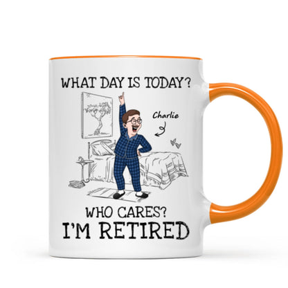 What Day Is Today Who Cares Personalized Mug, Funny Retirement Gift For Colleagues, Mom, Dad