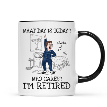 What Day Is Today Who Cares Personalized Mug, Funny Retirement Gift For Colleagues, Mom, Dad