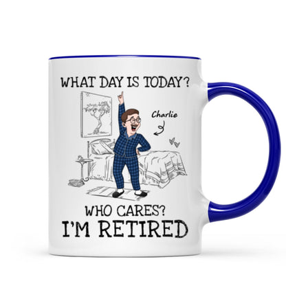 What Day Is Today Who Cares Personalized Mug, Funny Retirement Gift For Colleagues, Mom, Dad