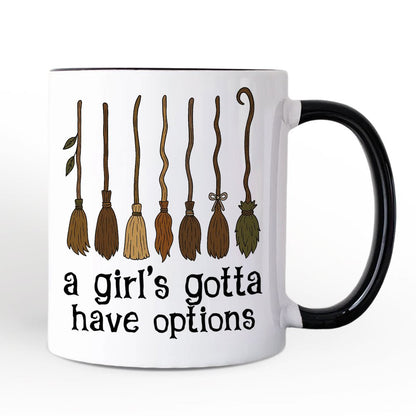 A Girl's Gotta Have Options Witch Personalized Mug, Funny Halloween Broomstick Gift for Witches with Custom Name