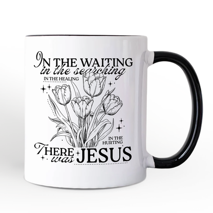 In the Waiting There Was Jesus Personalized Mug, Christian Faith Floral Inspirational Gift with Custom Name