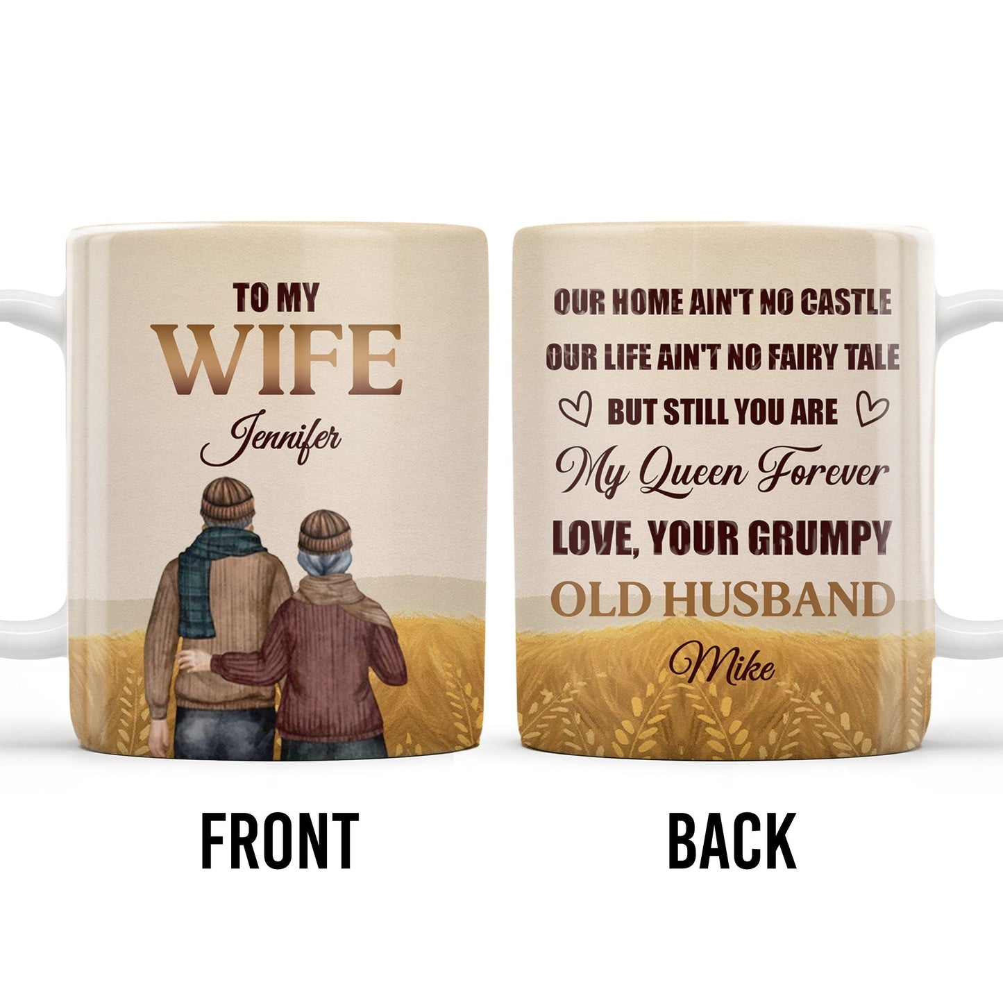 Our Home Ain't No Castle But Still You Are My Queen Forever - Personalized Custom Coffee Mug - WIF035_MG
