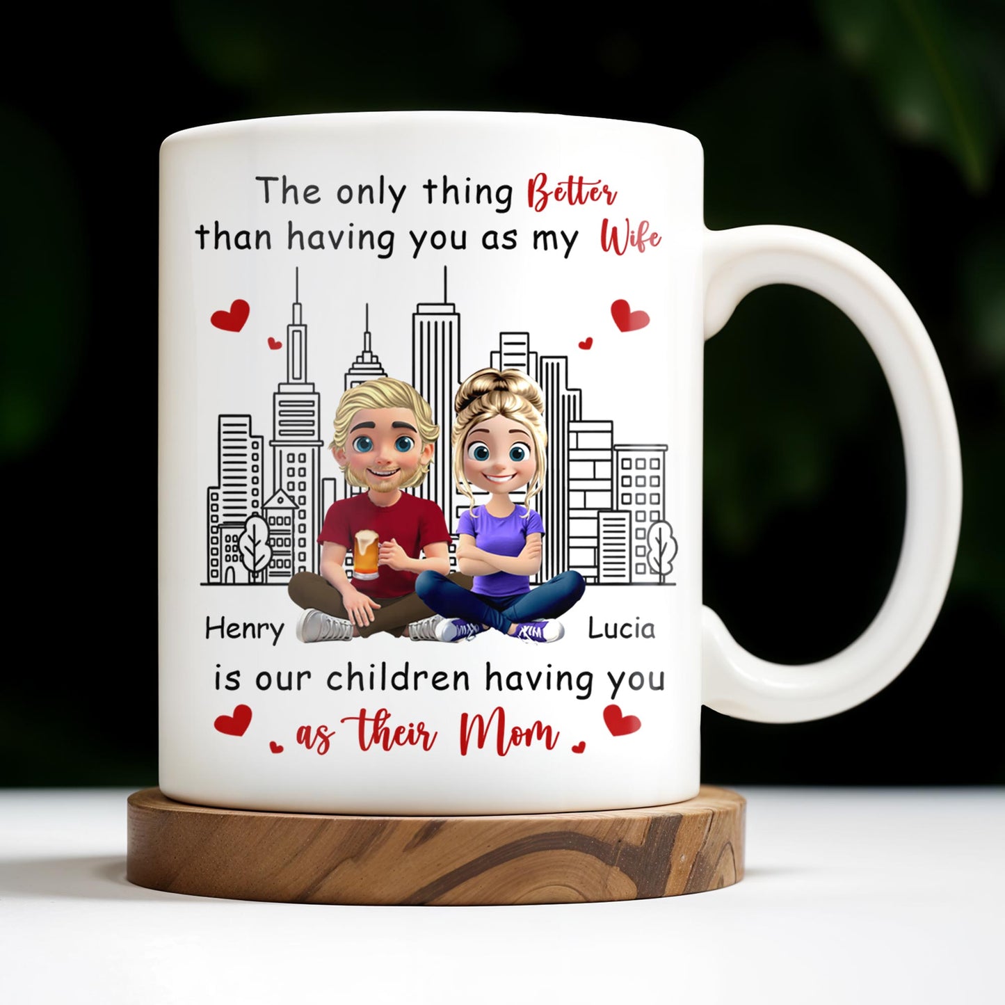 The Only Thing Better Than Having You As My Wife, Skyline and Cartoon Couple - Personalized Custom Coffee Mug - WIF049_MG
