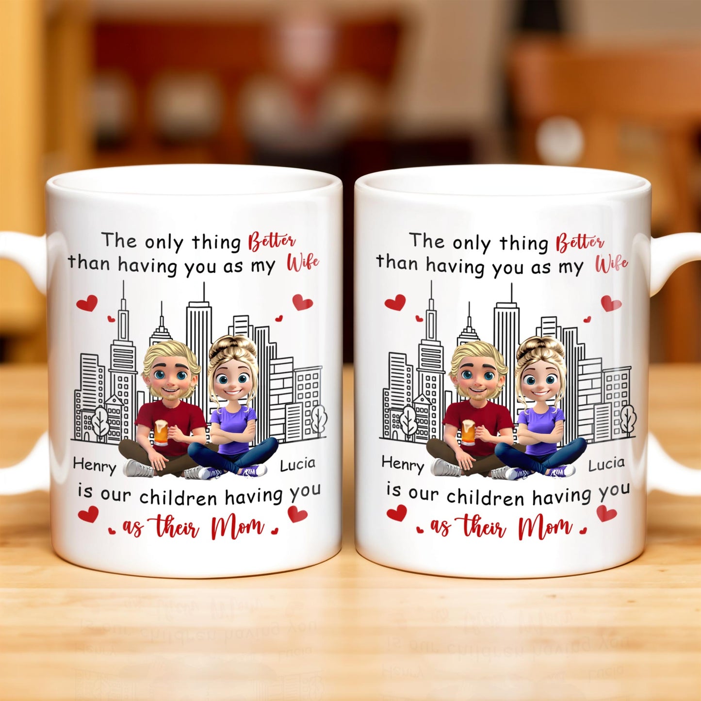 The Only Thing Better Than Having You As My Wife, Skyline and Cartoon Couple - Personalized Custom Coffee Mug - WIF049_MG