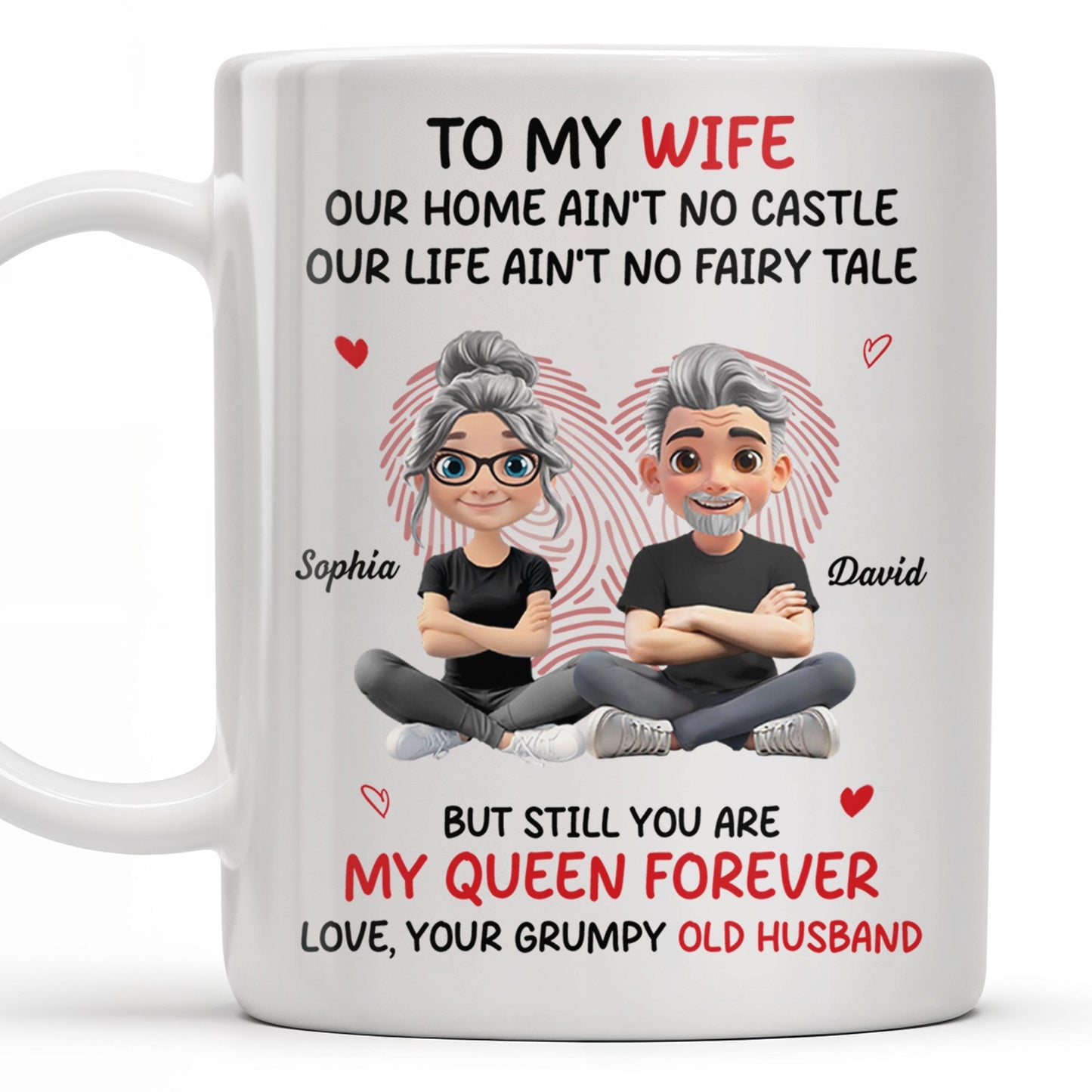 To My Wife, Our Home Ain't No Castle, Hearts - Personalized Custom Coffee Mug - WIF058_MG