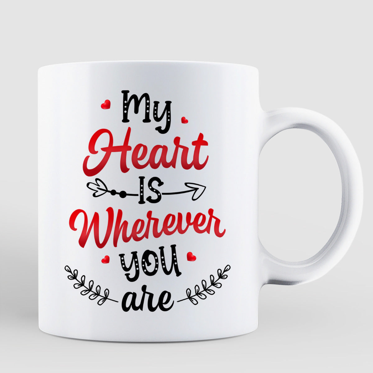 My Heart Is Where You Are Couple Valentine's Day Gift For Him For Her Personalized Mug