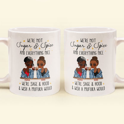 We're Not Sugar & Spice And Everything Nice - Personalized Mug