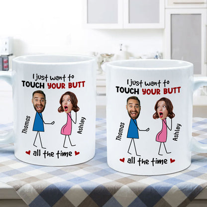 Touch Your Butt All The Time Funny Inappropriate Couple Custom Face Photo - Personalized Mug