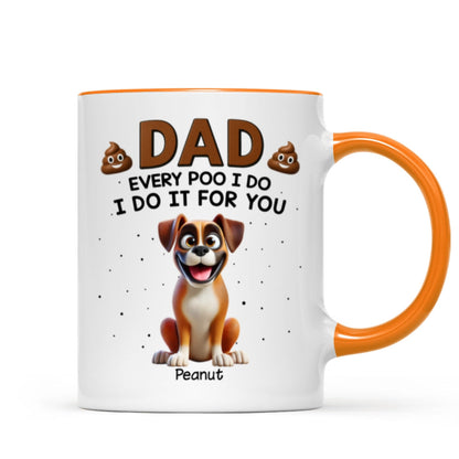 Every Poo I Do I Do It For You Cute Cartoon Dogs Personalized Mug