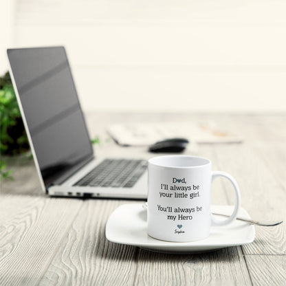 Will Always Be Your Little Girl Little Boy - Personalized Mug