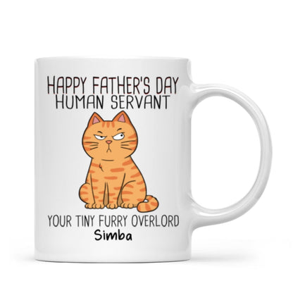 Happy Father's Day Human Servant - Personalized Mug - Gift For Cat Dad, Dad, Husband, Grandpa