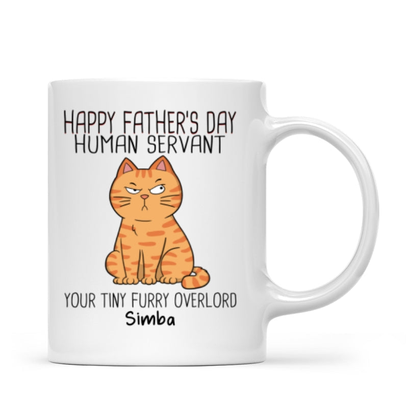 Happy Father's Day Human Servant - Personalized Mug - Gift For Cat Dad, Dad, Husband, Grandpa