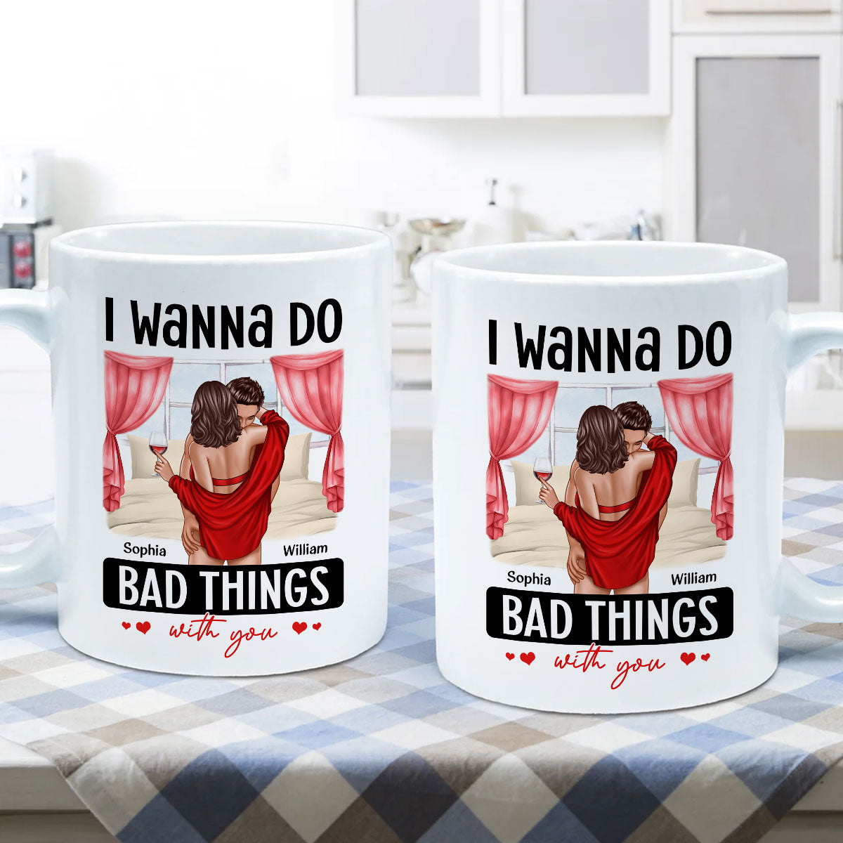 Couple Standing Kissing I Wanna Do Bad Things With You Personalized Mug