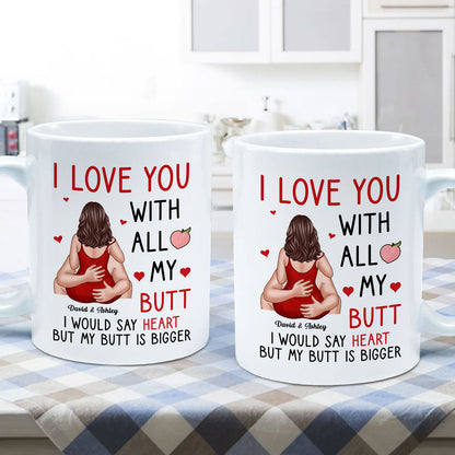 Couple Kiss Love You With All My Butt Funny Gift For Him For Her Personalized Mug