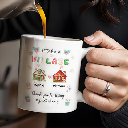 It Takes A Village Thank You For Being Part Of Ours - Personalized Custom Coffee Mug - XMAS041_MG