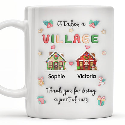 It Takes A Village Thank You For Being Part Of Ours - Personalized Custom Coffee Mug - XMAS041_MG