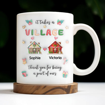It Takes A Village Thank You For Being Part Of Ours - Personalized Custom Coffee Mug - XMAS041_MG