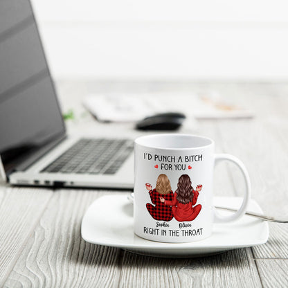 I'd Punch A Bitch For You Back View Pajamas Besties Personalized Mug, Christmas Funny Gift For Best Friends, BFF