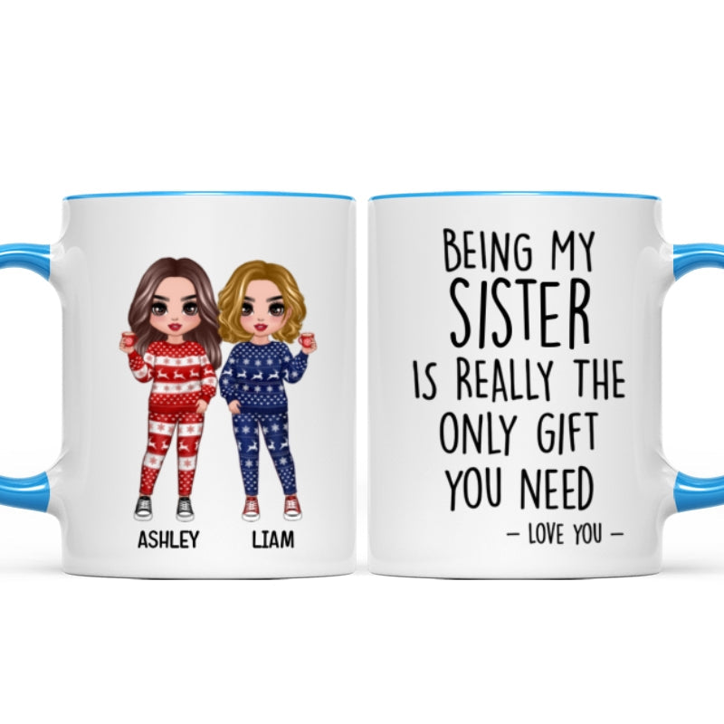 Being My Brother Sister Bestie Is The Only Gift You Need Standing Doll Personalized Mug