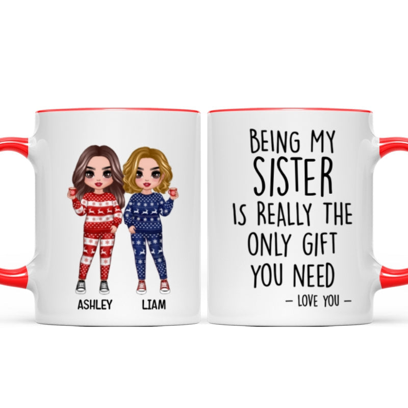 Being My Brother Sister Bestie Is The Only Gift You Need Standing Doll Personalized Mug