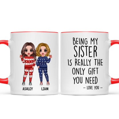 Being My Brother Sister Bestie Is The Only Gift You Need Standing Doll Personalized Mug