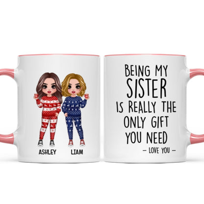 Being My Brother Sister Bestie Is The Only Gift You Need Standing Doll Personalized Mug