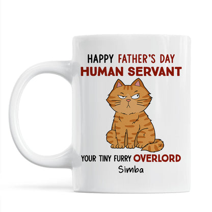 Funny Cute Cats Happy Father's Day Human Servant Personalized Mug, Father's Day Gift For Cat Dad