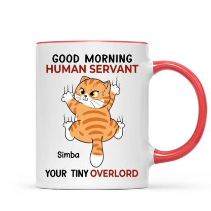 Good Morning Human Servant Naughty Cat Climbing Personalized Mug