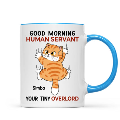 Good Morning Human Servant Naughty Cat Climbing Personalized Mug
