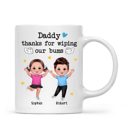 Daddy Thanks For Wiping My Bum Happy Doll Kid Funny Father's Day Gift Personalized Mug